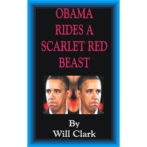 Obama Rides A Scarlet Red Beast by Will Clark episode artwork