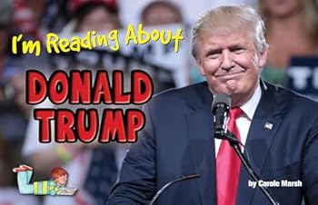 Library Binding I'm Reading about Donald Trump: America's 45th President Book
