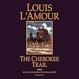 The Cherokee Trail: A Novel