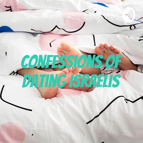 Confessions of Dating Israelis cover art