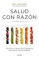 Salud con razón: Descubre el poder de los alimentos para prevenir enfermedades 8449337852 Book Cover