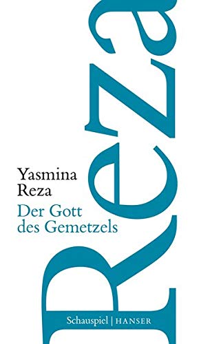Der Gott des Gemetzels: Schauspiel Der Gott des Gemetzels: Schauspiel