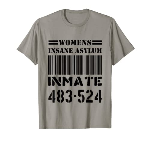 Photo de Insane Asylum Inmate Cadeau d'Halloween pour femme T-Shirt