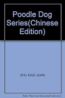 Poodle Dog Series(Chinese Edition) 710911130X Book Cover