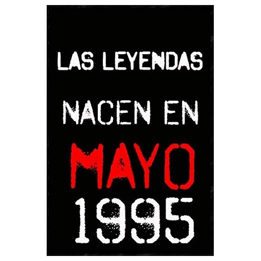 las leyendas nacen en mayo 1995 ; regalo de cumpleaños 25 años para mujer y para hombres .forrado cuaderno de notas ; liberta de apuntes ; agenda o diario personal divertido regalo de cumpleaños