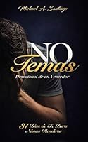 No Temas - Devocional De Un Vencedor: 31 Dias De Fe Para Nunca Rendirse (Spanish Edition) B0CY4W24ZB Book Cover
