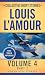 The Collected Short Stories of Louis L'Amour, Volume 4, Part 2: Adventure Stories