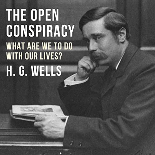 The Open Conspiracy by H. G. Wells episode artwork