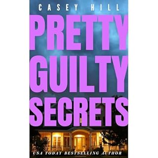 Pretty Guilty Secrets Audiolibro Por Casey Hill arte de portada