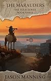 The Marauders (Texas Series Book 3)