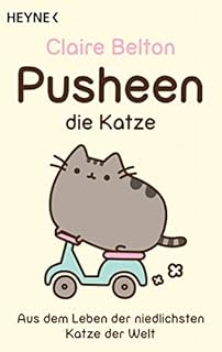 Pusheen, die Katze: Aus dem Leben der niedlichsten Katze der Welt: 60314