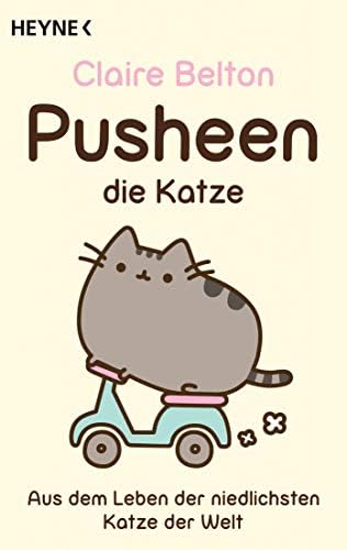 Pusheen, die Katze: Aus dem Leben der niedlichsten Katze der Welt: 60314