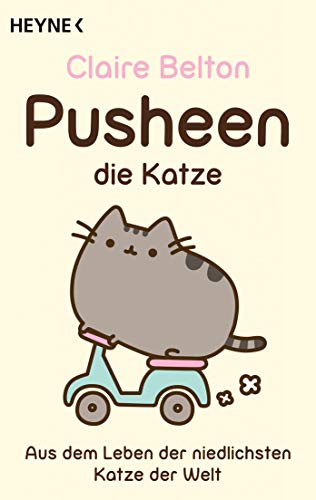 Pusheen, die Katze: Aus dem Leben der niedlichsten Katze der Welt