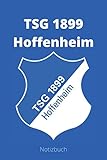 tsg 1899 hoffenheim akademie  TSG 1899 Hoffenheim: Größe 6x9 mit 130 Seiten guter Qualität