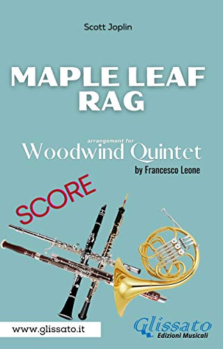  Maple Leaf Rag - Woodwind Quintet (score) (English Edition)