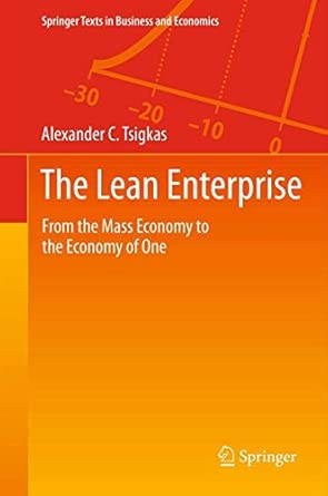 The Lean Enterprise: From the Mass Economy to the Economy of One 2013th Edition-Wow! eBook