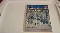 The Cross-Country Skier's Bible, With a Section on Snowshoeing 0385013213 Book Cover