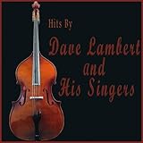 dave lambert  Hits by Dave Lambert & His Singers
