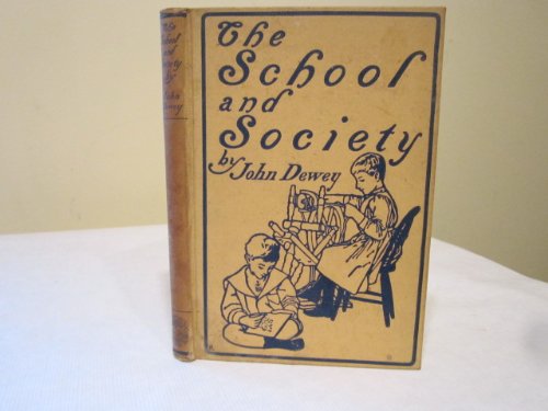 The School and Society B0038EXIFY Book Cover