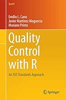 Quality Control with R: An ISO Standards Approach 3319240447 Book Cover