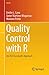 Quality Control with R: An ISO Standards Approach (Use R!)