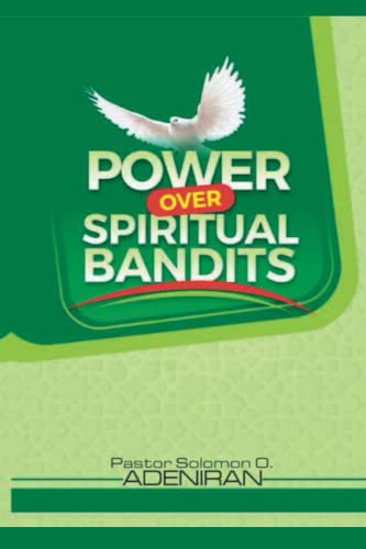 Power over Spiritual Bandits