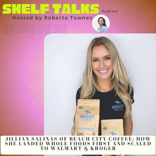 Jillian Salinas of Beach City Coffee: How She Landed Whole Foods First and Scaled to Walmart & Kroger