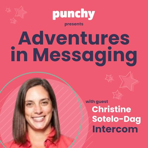 #24 | Christine Sotelo-Dag, Intercom