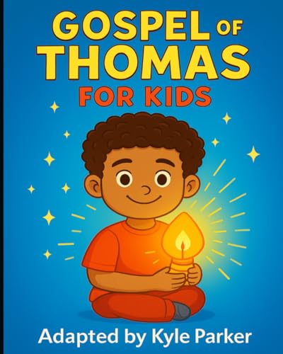 Gospel of Thomas for Kids: Simple Words for Lit... B0FTM6GQXB Book Cover