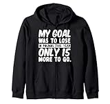 My Goal Was To Lose 10 Pounds This Year