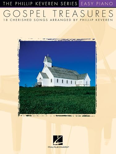 Gospel Treasures: arr. Phillip Keveren The Phillip Keveren Series Easy Piano