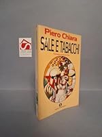 Sale e tabacchi: Appunti di varia umanità e di fortuite amenità scritti nottetempo 8804353317 Book Cover