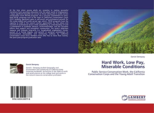 Hard Work, Low Pay, Miserable Conditions: Public Service Conservation Work, the California Conservation Corps and the Young Adult Transition
