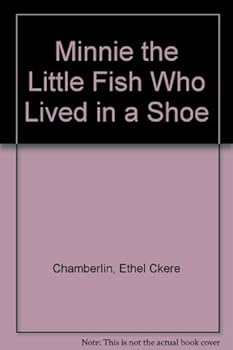 Hardcover Minnie the Little Fish Who Lived in a Shoe Book