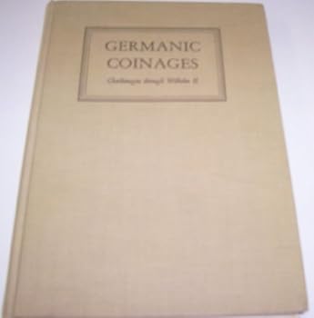 Hardcover Germanic coinages (Charlemagne through Wilhelm II) Book