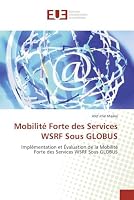Mobilita(c) Forte Des Services Wsrf Sous Globus 6131543151 Book Cover