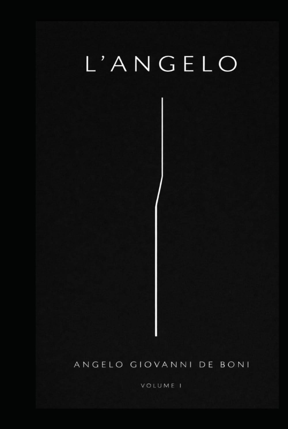 L'ANGELO: volume I (Serie L'ANGELO)
