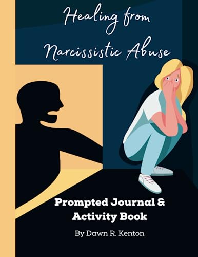 Healing From Narcissistic Abuse: Prompted Journal & Activity Book #TOP15