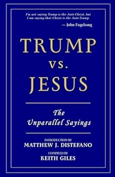 Paperback Trump vs. Jesus: The Unparallel Sayings Book