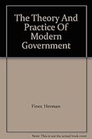 The Theory And Practice Of Modern Government B009AB76NY Book Cover