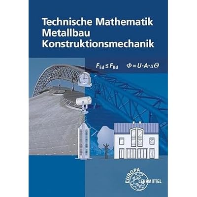 Technische Mathematik Metallbau Konstruktionsmechanik