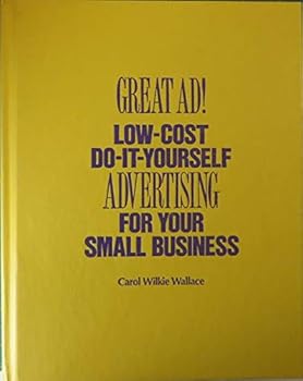 Hardcover Great Ad! Low-Cost, Do-It-Yourself Advertising for Your Small Business Book