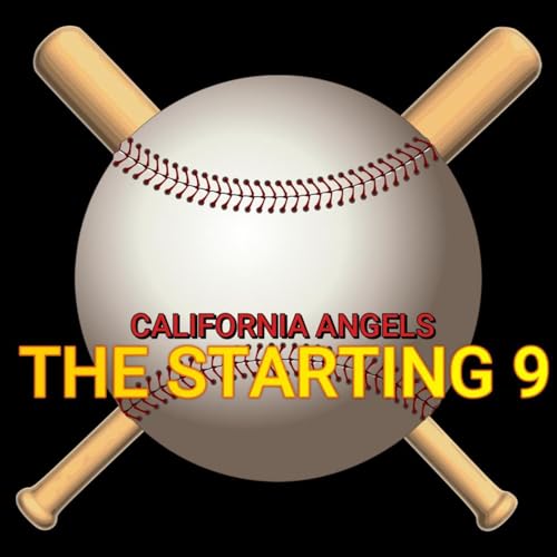 The Starting 9: California Angels