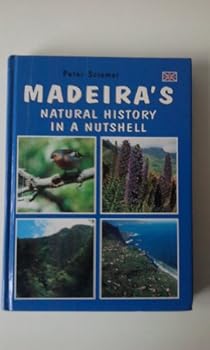 Perfect Paperback Madeira's Natural History In A Nutshell, Book