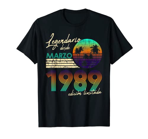 Cumpleaños Hombre Regalos Legendario Desde Marzo 1989 Camiseta