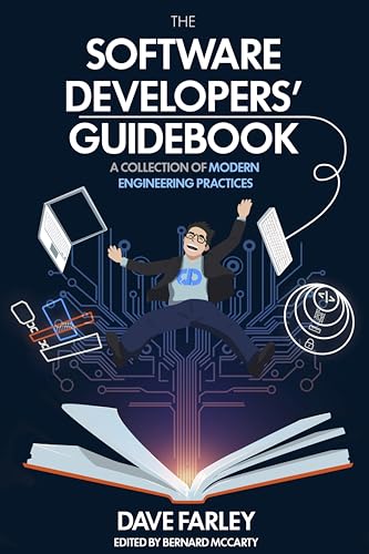 The Software Developers’ Guidebook: A Collection of Modern Engine...