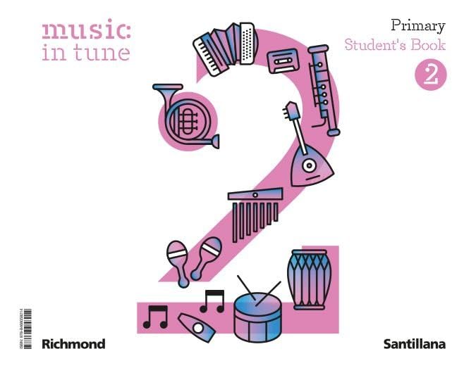 MUSIC IN TUNE 2 PRIMARY STUDENT'S BOOK (CONSTRUYENDO MUNDOS)
