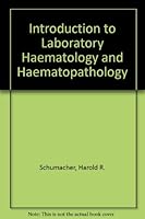 Introduction to laboratory hematology and hematopathology 0845102354 Book Cover