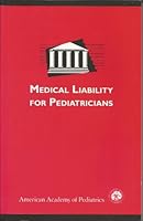 Medical Liability for Pediatricians 0910761507 Book Cover
