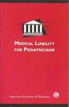 Paperback Medical Liability Manual for Pediatricians Book